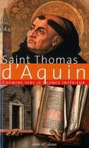 Couverture du livre « Chemins vers le silence intérieur avec St. Thomas d'Aquin » de Thomas D'Aquin aux éditions Parole Et Silence