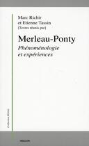 Couverture du livre « Merleau-Ponty, phénomenologie et expériences » de  aux éditions Millon