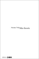 Couverture du livre « Mes favoris » de Nicolas Thely aux éditions Editions Mix