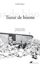 Couverture du livre « Tueur de bisons » de Frank Mayer aux éditions Anacharsis