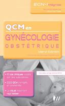 Couverture du livre « QCM en gynécologie-obstétrique » de Meryl Dahan aux éditions Medicilline