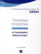 Couverture du livre « Therapeutique homeopathique en traumatologie et medecine du sport » de Normand M aux éditions Cedh