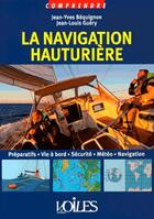 Couverture du livre « La navigation hauturière » de Jean-Yves Bequignon et Jean-Louis Guery aux éditions Voiles Et Voiliers