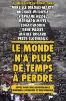 Couverture du livre « Le monde n'a plus de temps à perdre » de  aux éditions Les Liens Qui Liberent