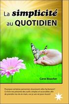 Couverture du livre « La simplicité au quotidien » de Carol Boucher aux éditions Atma