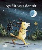 Couverture du livre « Agadir veut dormir » de Isabelle Jossa aux éditions Alice