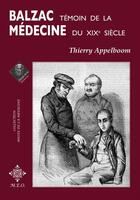Couverture du livre « Balzac, témoin de la médecine du XIXe siècle » de Appelboom Thierry aux éditions Meo