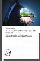 Couverture du livre « Développement durable en Côte d'Ivoire » de Alain Delloh Briand aux éditions Presses Academiques Francophones