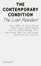 Couverture du livre « The contemporary condition ; the last resident » de Verina Gfader aux éditions Sternberg Press