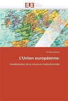 Couverture du livre « L'union europeenne: » de Marina Danilina aux éditions Editions Universitaires Europeennes