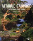 Couverture du livre « Afrique sauvage » de Giovanni Giuseppe Bellani aux éditions White Star