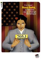 Couverture du livre « Rosa Parks, la femme qui a changé l'Amérique » de Eric Simard aux éditions Oskar