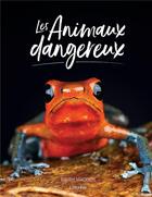 Couverture du livre « Les animaux dangereux » de Barry Madden aux éditions L'imprevu