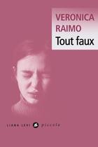 Couverture du livre « Tout faux » de Veronica Raimo aux éditions Liana Levi