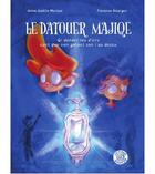 Couverture du livre « La datouer majique qi donaet les d'zirs cant qe nen gâtaet son iao dessu » de Anne-Gaelle Morizur et Florence Bourges aux éditions Goater