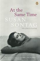 Couverture du livre « AT THE SAME TIME » de Susan Sontag aux éditions Penguin Books Uk