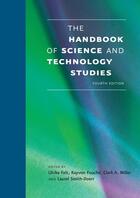 Couverture du livre « THE HANDBOOK OF SCIENCE AND TECHNOLOGY STUDIES - 4TH REVISED EDITION » de Et Al et Ulrike Felt et Fouche Rayvon aux éditions Mit Press