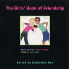 Couverture du livre « The Girls' Book of Friendship » de Dee Catherine aux éditions Little Brown Books For Young Readers