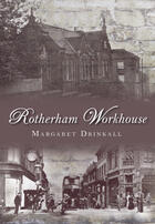 Couverture du livre « Rotherham Workhouse » de Drinkall Margaret aux éditions History Press Digital
