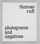 Couverture du livre « Thomas ruff photograms and negatives » de Thomas Ruff aux éditions Rizzoli