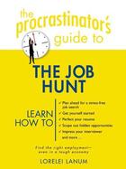 Couverture du livre « The Procrastinator's Guide to the Job Hunt » de Lanum Lorelei aux éditions Penguin Group Us