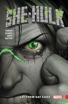 Couverture du livre « SHE-HULK VOLUME 2 : LET THEM EAT CAKE » de Mariko Tamaki et Georges Duarte aux éditions Marvel France