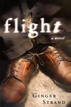 Couverture du livre « Flight » de Strand Ginger aux éditions Simon & Schuster