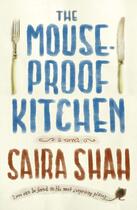 Couverture du livre « The Mouse-Proof Kitchen » de Shah Saira aux éditions Atria Emily Bestler Books