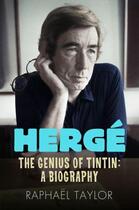 Couverture du livre « Herge the genius of tintin : a biography » de Raphael Taylor aux éditions Icon Books