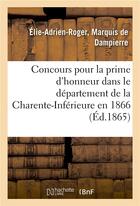 Couverture du livre « Concours pour la prime d'honneur dans le departement de la charente-inferieure en 1866 » de Dampierre aux éditions Hachette Bnf