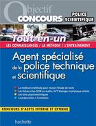 Couverture du livre « Objectif concours ; agent spécialisé de la police technique et scientifique ; tout-en-un » de J. Maurat aux éditions Hachette Education