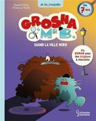 Couverture du livre « Grosha et Mr B : quand la ville mord » de Prisca Le Tande et Pascal Prevot aux éditions Larousse