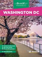 Couverture du livre « Le guide vert week&go : Washington DC » de Collectif Michelin aux éditions Michelin
