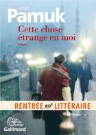 Couverture du livre « Cette chose étrange en moi » de Orhan Pamuk aux éditions Gallimard