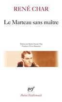 Couverture du livre « Le marteau sans maitre/Moulin premier » de René Char aux éditions Gallimard