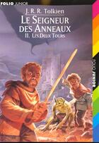 Couverture du livre « Le seigneur des anneaux t.2 ; les deux tours » de J.R.R. Tolkien aux éditions Gallimard-jeunesse