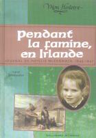 Couverture du livre « Pendant la famine, en irlande » de Carol Drinkwater aux éditions Gallimard-jeunesse
