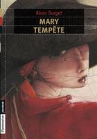 Couverture du livre « Mary Tempête » de Alain Surget aux éditions Flammarion Jeunesse
