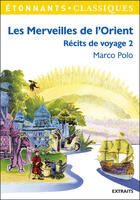 Couverture du livre « Les merveilles de l'orient » de Marco Polo aux éditions Flammarion