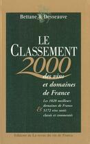 Couverture du livre « Classement vins et domaines de france 2000 » de Bettane & Desseauve aux éditions Flammarion