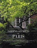 Couverture du livre « Jardins secrets de Paris » de Alexandra D' Arnoux aux éditions Flammarion