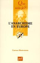Couverture du livre « L'anarchisme en europe des origines a nos jours qsj 3613 » de Gaetano Manfredonia aux éditions Que Sais-je ?