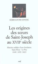 Couverture du livre « Les Origines des soeurs de Saint-Joseph au XVIIe siècle » de Marie-Louise Gondal aux éditions Cerf