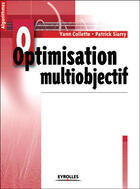 Couverture du livre « Optimisation multiobjectif » de Collette/Siarry aux éditions Eyrolles