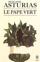 Couverture du livre « Le pape vert » de Asturias-M.A aux éditions Le Livre De Poche