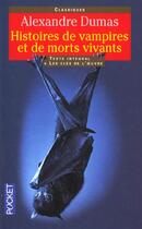 Couverture du livre « Histoires de vampires et de morts vivants » de Alexandre Dumas aux éditions Pocket