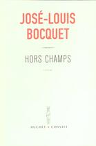 Couverture du livre « Hors champs » de Jose-Louis Bocquet aux éditions Buchet Chastel