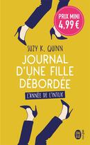 Couverture du livre « Journal d'une fille débordée ; l'année de l'intox » de Suzy K. Quinn aux éditions J'ai Lu