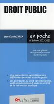 Couverture du livre « Droit public : une vue globale des grands principes du droit public (8e édition) » de Jean-Claude Zarka aux éditions Gualino