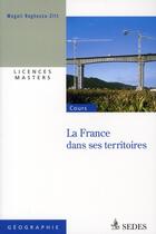 Couverture du livre « La France dans ses territoires » de Magali Reghezza et Jerome Dunlop aux éditions Cdu Sedes